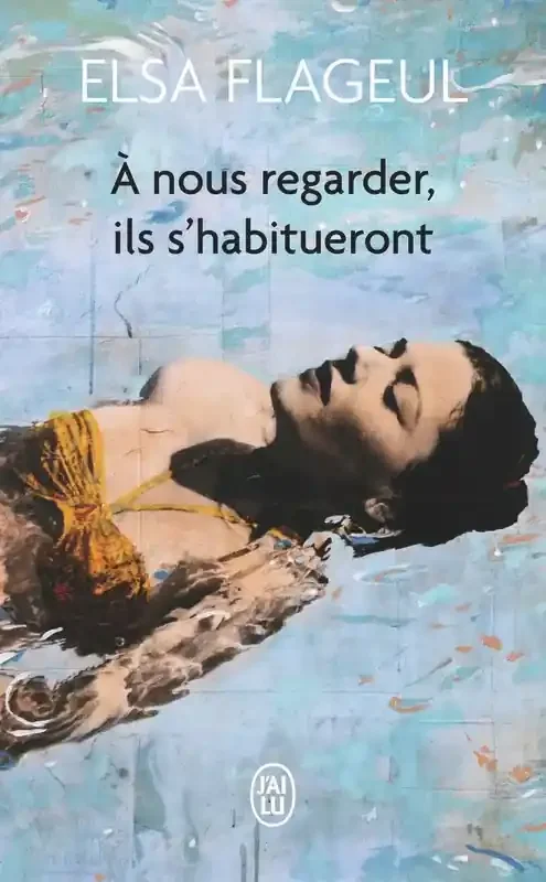 À nous regarder, ils s‘habitueront