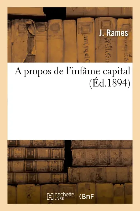 A propos de l‘infâme capital