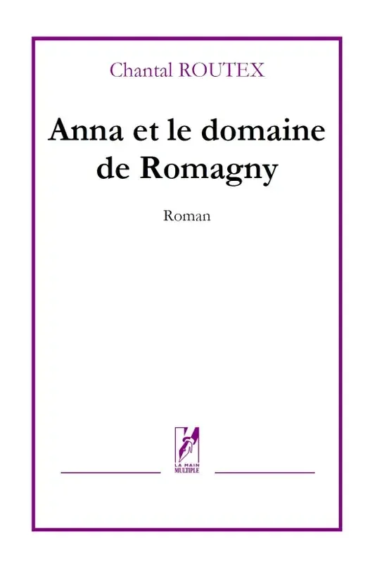 Anna et le domaine de Romagny