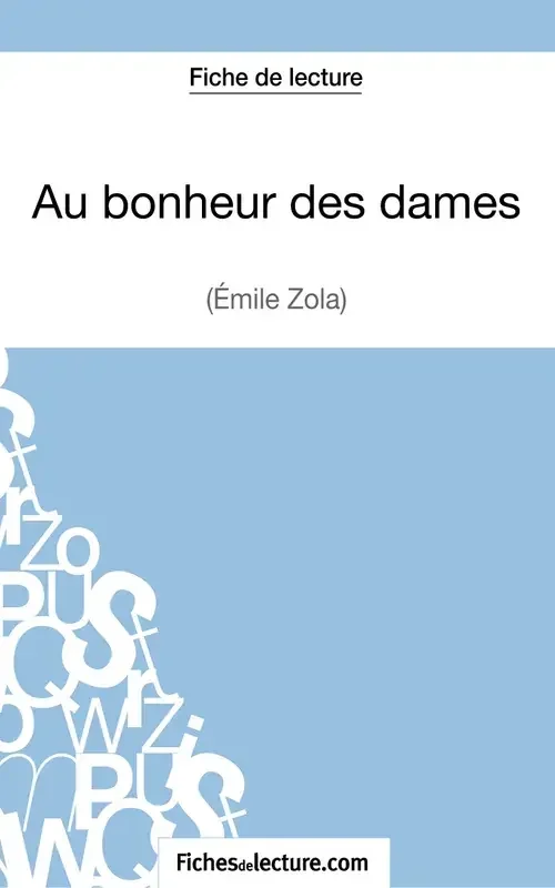 Au bonheur des dames d‘Émile Zola (Fiche de lecture)