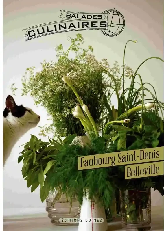 Balades Culinaires/Belleville-Faubourg Saint-Denis (Paris 10-20e)