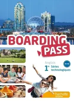Boarding pass 1re séries technologiques – Livre élève – Ed. 2015
