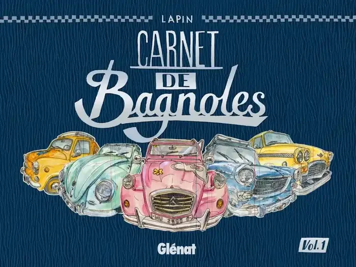 Carnet de Bagnoles – Tome 01