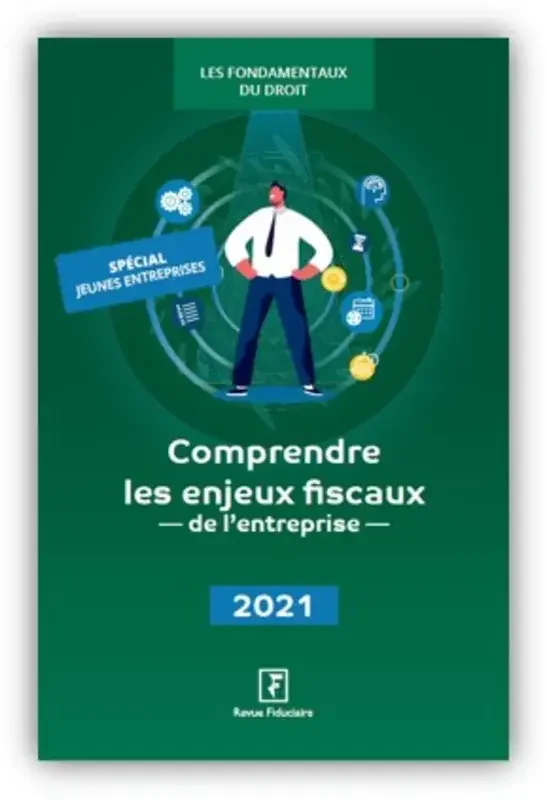 Comprendre les enjeux fiscaux de l‘entreprise