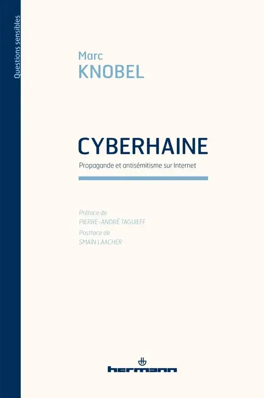 Cyberhaine propagande et antisémitisme sur Internet