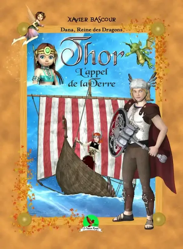 Dana reine des dragons THOR, l‘appel de la Terre