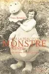 Dans la Peau d‘un Monstre (Gentil)