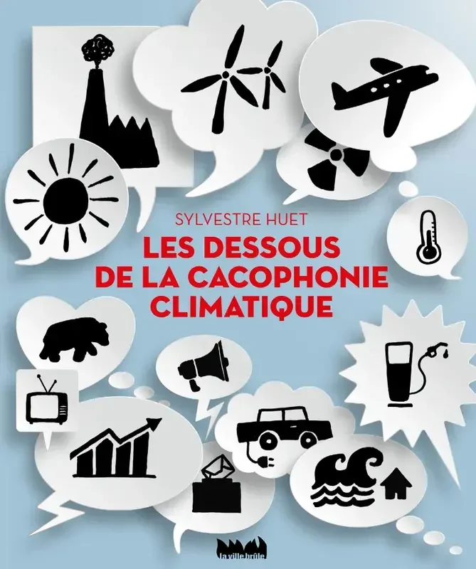 Dessous De La Cacophonie Climatique (Les)