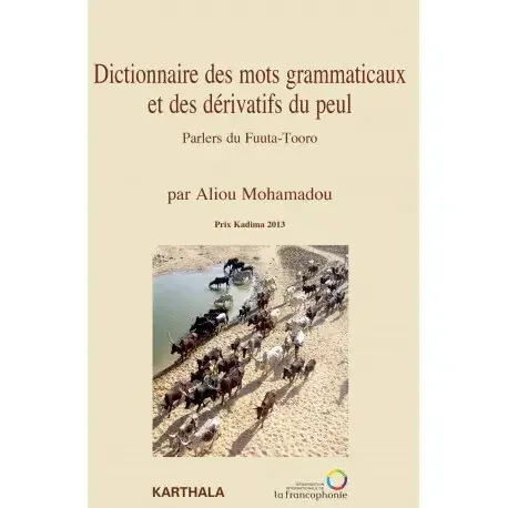 Dictionnaire des mots grammaticaux et des dérivatifs du peul – parlers du Fuuta-Tooro
