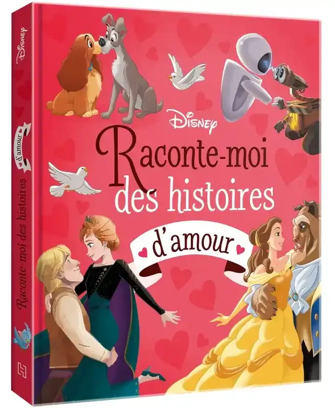 DISNEY – Raconte-moi des histoires d‘amour – Disney Pixar