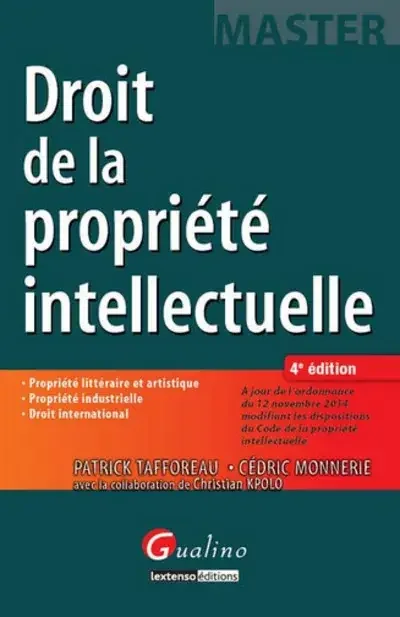 Droit de la propriété intellectuelle / propriété littéraire et artistique, propriété industrielle, d