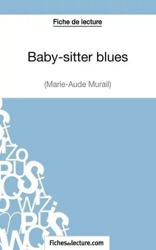 Fiche de lecture Baby-sitter blues de Marie-Aude Murail