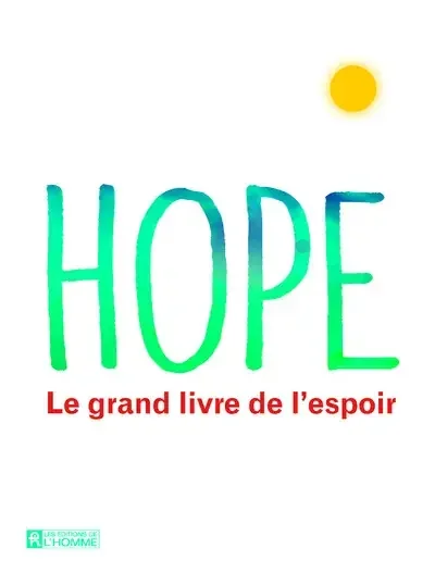 Hope – Le grand livre de l‘espoir