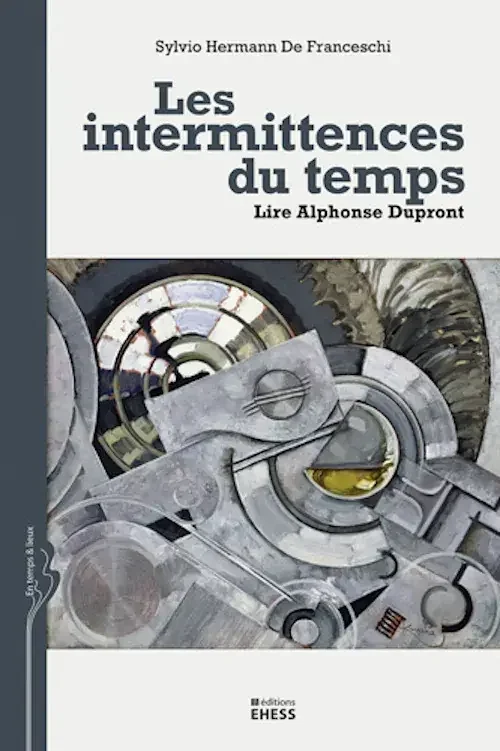 Intermittences du temps – Lire Alphonse Dupront