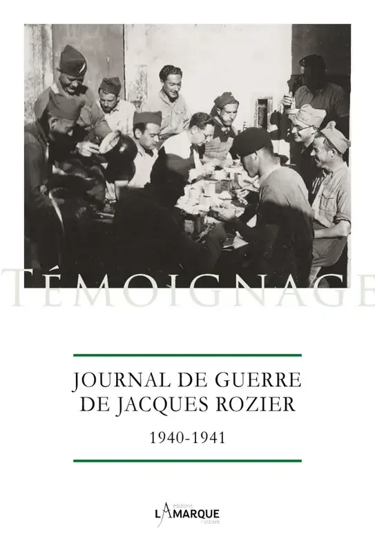 Journal de guerre de Jacques Rozier, 1940-1941