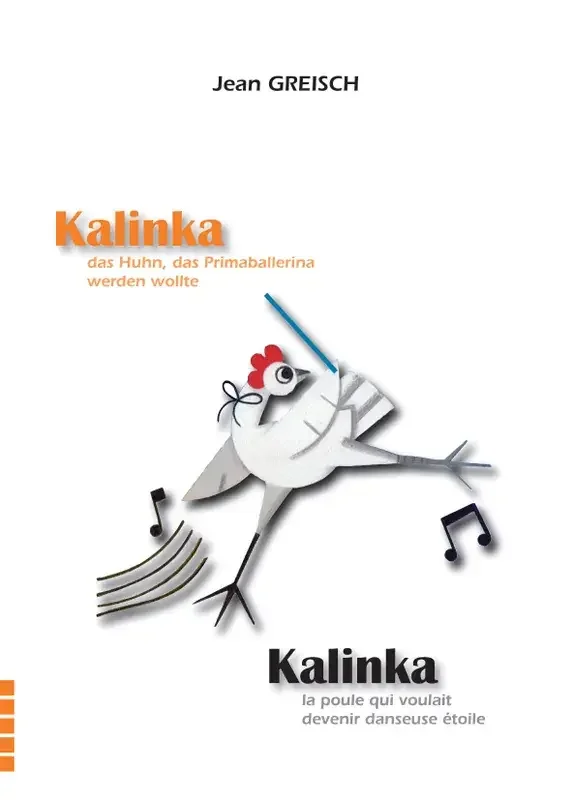 Kalinka, das Huhn, das Primaballerina werden wollte
