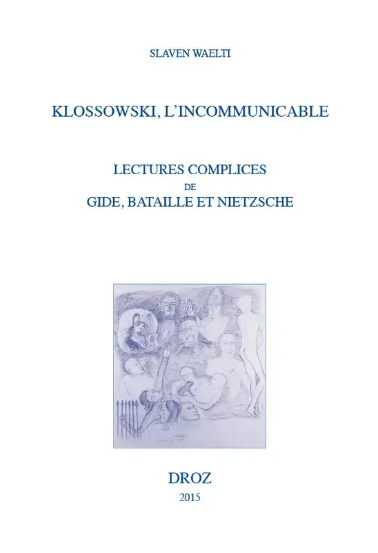Klossowski, l‘incommunicable