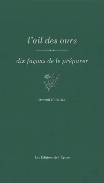 L‘ail des ours, dix façons de le préparer