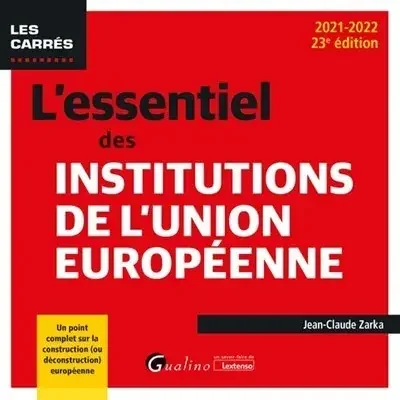 L‘essentiel des institutions de l‘Union européenne
