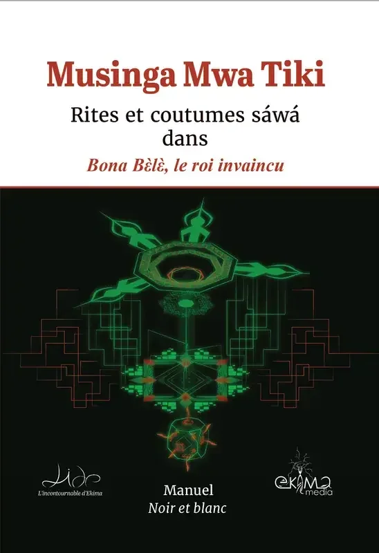 L‘incontournable d‘Ékima Rites et coutumes sáwá dans « Bona Bèlè, le roi invaincu »