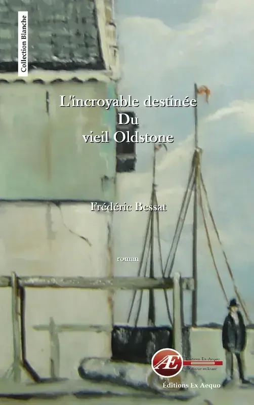 L‘incroyable destinée du vieil Oldstone