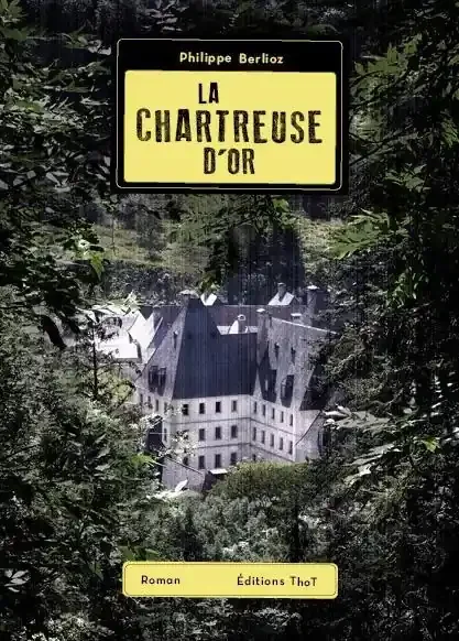 La chartreuse d‘or