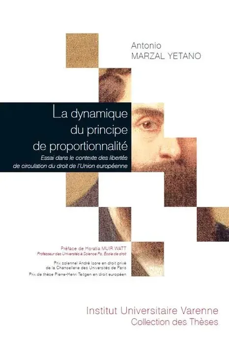 La Dynamique Du Principe De Proportionnalite – Essai Dans Le Contexte Des Libertes De Circulation Du
