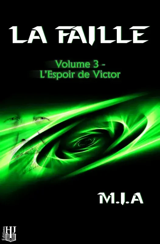 La Faille – Volume 3 L‘espoir de Victor