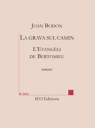 La grava sul camin – L’Evangèli de Bertomieu