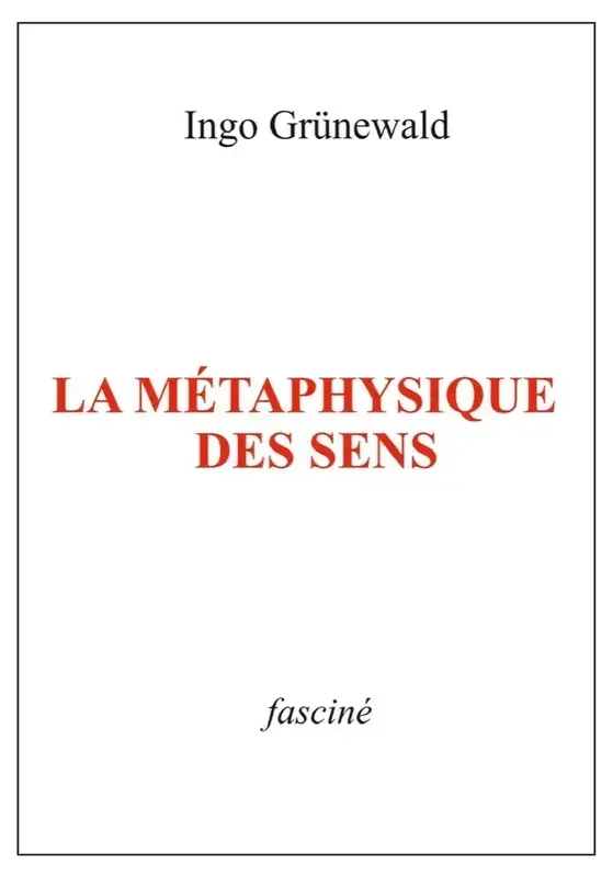 La métaphysique des sens