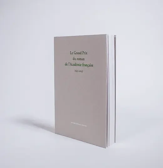 Le grand prix du roman de l‘Academie française (1915-2015)