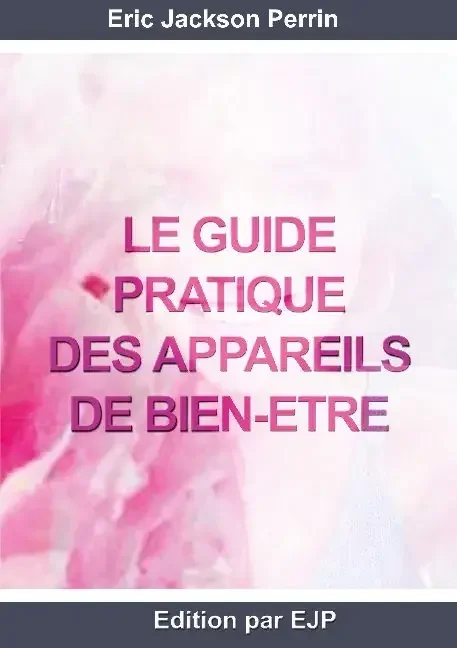 Le guide pratique des appareils de bien-être