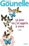 Le jour où j‘ai appris à vivre