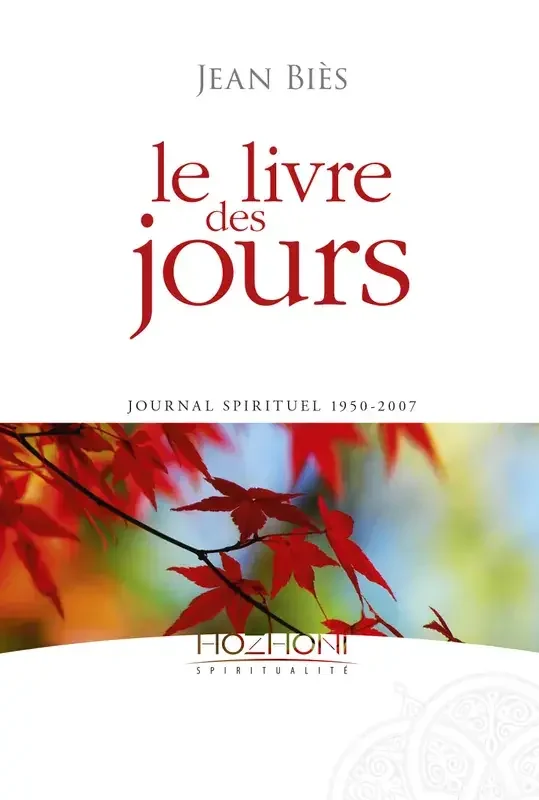 Le livre des jours – Journal spirituel 1950-2007