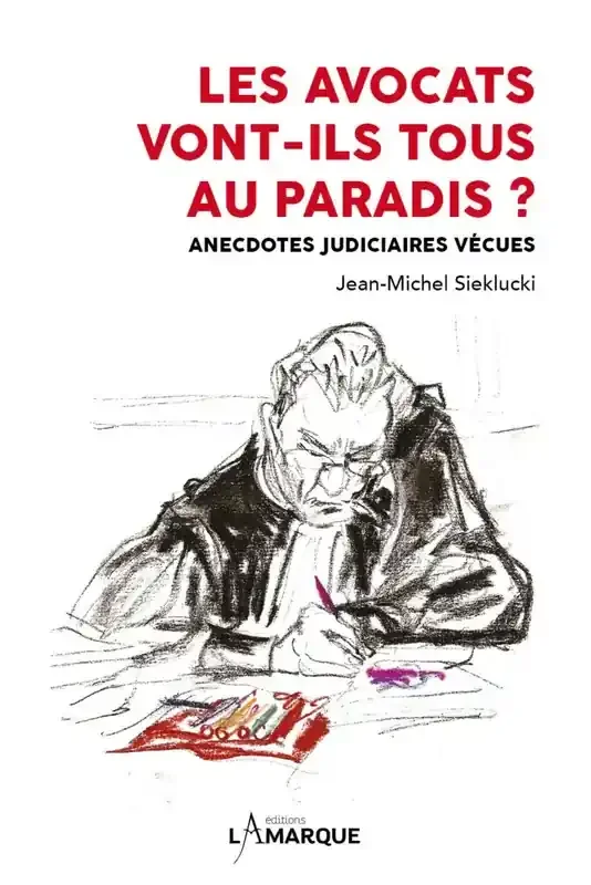 Les avocats vont-ils tous au paradis ?