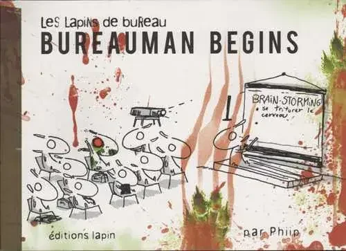 Les lapins de bureau Bureauman begins