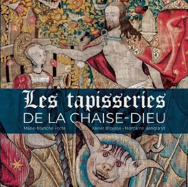 Les tapisseries de La Chaise-Dieu