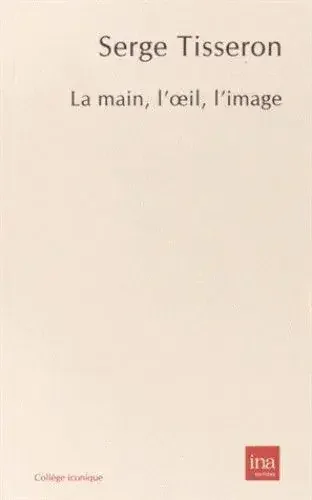 Main,l‘oeil,l‘image (la)