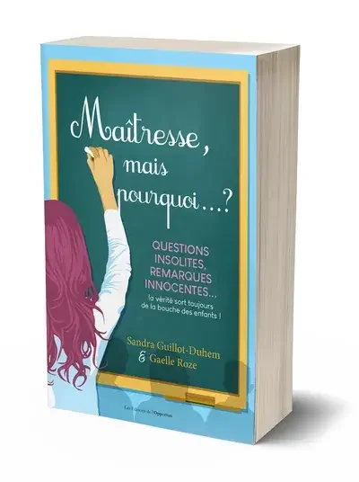 Maîtresse, mais pourquoi ?