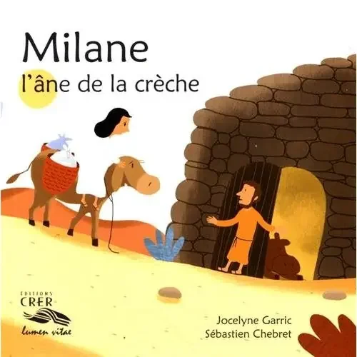MILANE, L‘ANE DE LA CRECHE – LA PAROLE DES ANIMAUX
