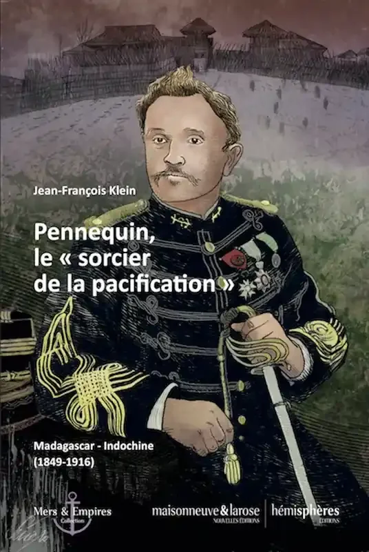 Pennequin, le sorcier de la pacification