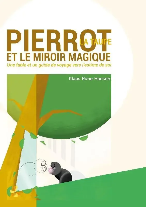 Pierrot la taupe et le miroir magique