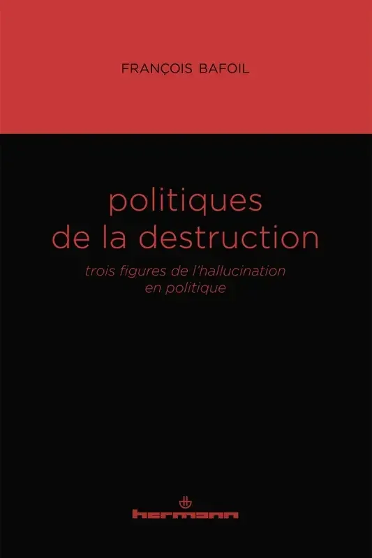 Politiques de la destruction
