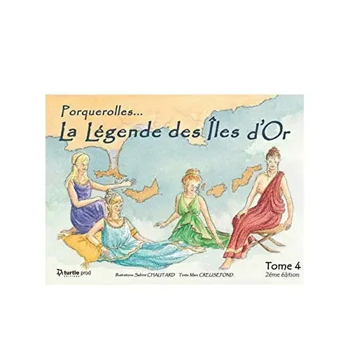 PORQUEROLLES… – T02 – PORQUEROLLES…LA LEGENDE DES ILES D‘OR