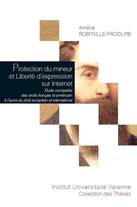 Protection Du Mineur Et Liberte D‘Expression Sur Internet