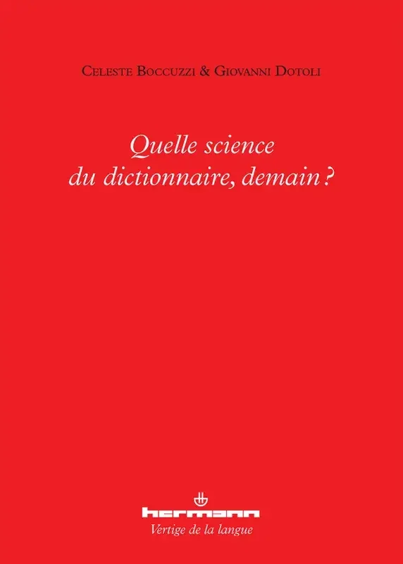 Quelle science du dictionnaire, demain ?