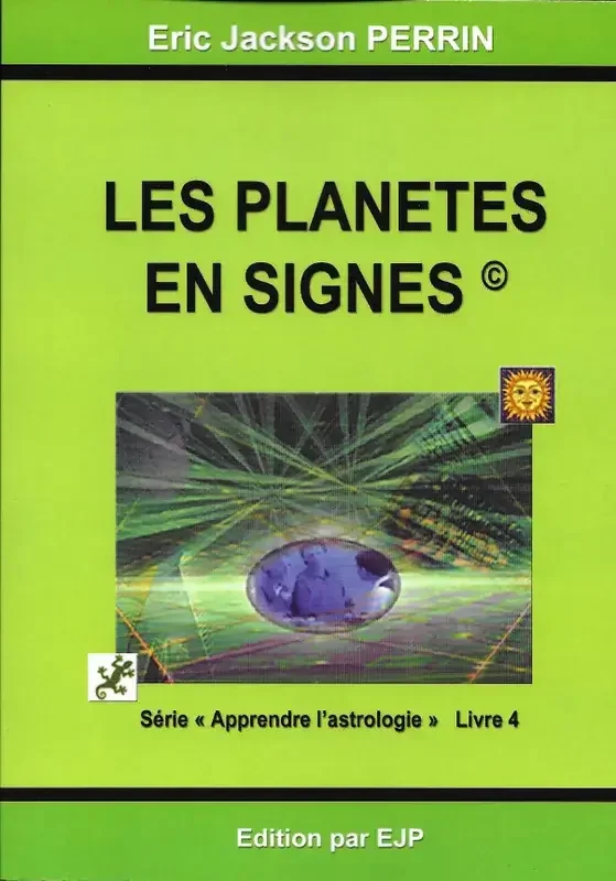 Série Apprendre l‘astrologie astrologie. Les planètes en signes. Livre 4