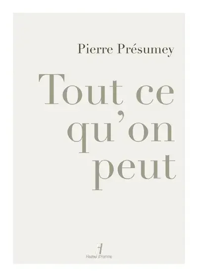 Tout ce qu‘on peut