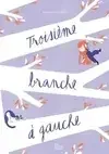 Troisieme Branche A Gauche