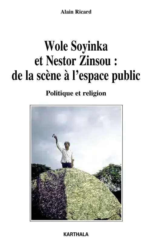 Wole Soyinka et Nestor Zinsou – de la scène à l‘espace public